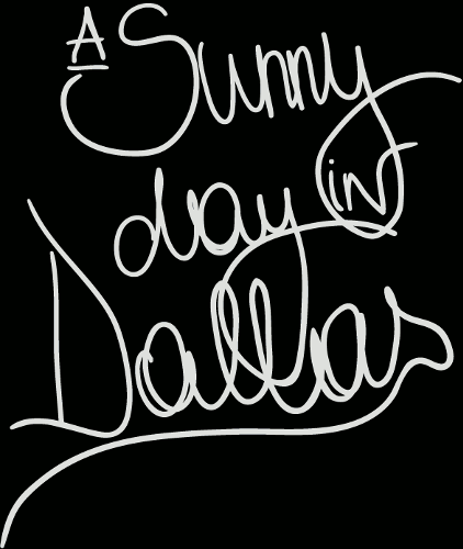 A Sunny Day in Dallas